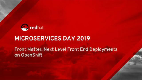 Front Matter: Next Level Front End Deployments on OpenShift