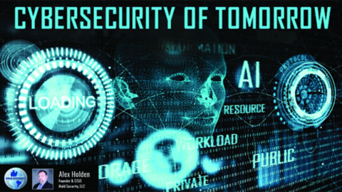 Cybersecurity of Tomorrow