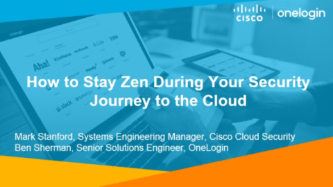 How to Stay Zen During Your Security Journey to the Cloud