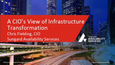 A CIO&#8217;s View of Infrastructure Transformation