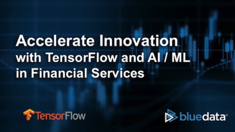 Accelerate Innovation with TensorFlow and AI / ML in Financial Services