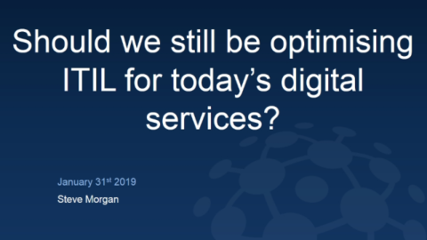 Should we still be optimising ITIL for today’s digital services?