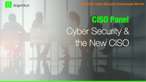CISO Panel &#8211; Cybersecurity and the New CISO