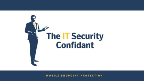IT Security Confidante &#8211; Mobile Security
