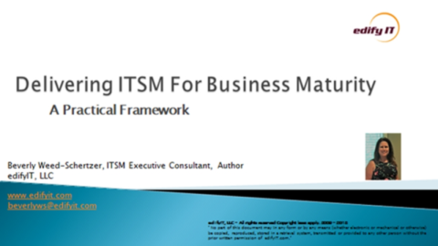 Delivering ITSM For Business Maturity: A Practical Framework