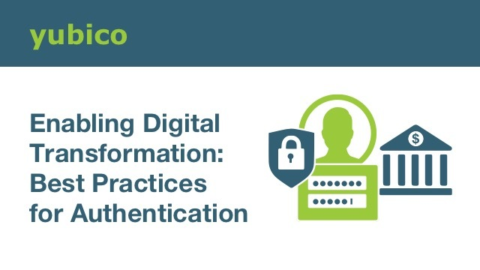 Enabling Digital Transformation: Best Practices for Authentication