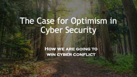 Cyber Security Panel: The Case for Optimism