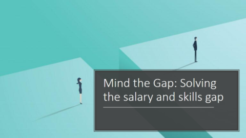 Mind the Gap: Solving the salary and skills gap