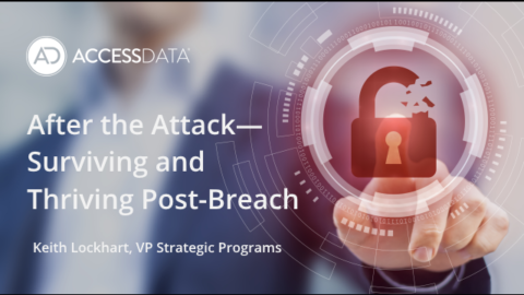 After the Attack—Surviving and Thriving Post-Breach