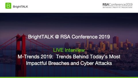 M-Trends 2019: Trends Behind Today’s Most Impactful Breaches and Cyber Attacks
