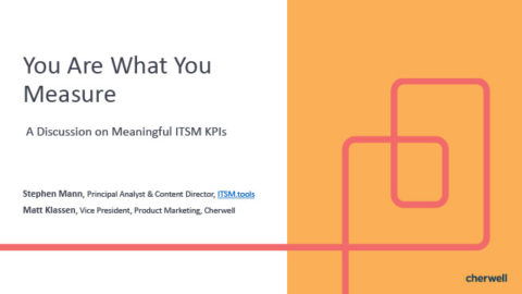 You Are What You Measure. A Discussion On Meaningful ITSM KPIs