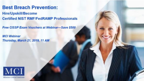 Best Cyber Breach Prevention: Certified NIST RMF/FedRAMP Professionals