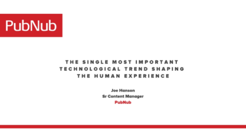 Realtime: The Most Important Technological Trend Shaping the Human Experience