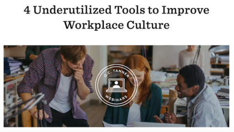4 Underutilized Tools to Improve Workplace Culture