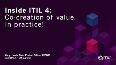 Inside ITIL 4: Co-creation of value. In practice!