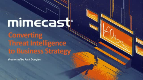 Converting Threat Intelligence to Business Strategy