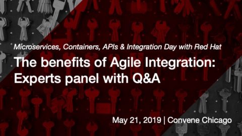 The benefits of Agile Integration: Experts panel with audience Q&amp;A