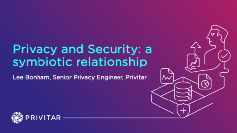 Privacy and security: A symbiotic relationship