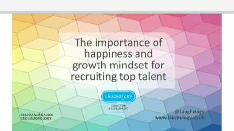 The importance of happiness and growth mindset for recruiting top talent