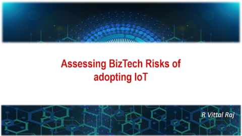 Assessing BizTech Risks of adopting IoT