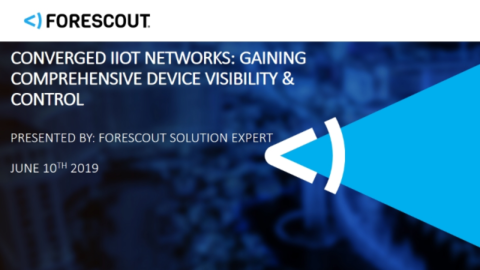 Converged IIoT Networks: Gaining Comprehensive Device Visibility &amp; Control