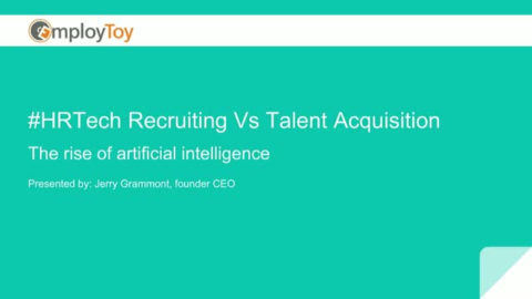 #HRTech: Recruiting vs. Talent Acquisition &#8211; The rising of AI
