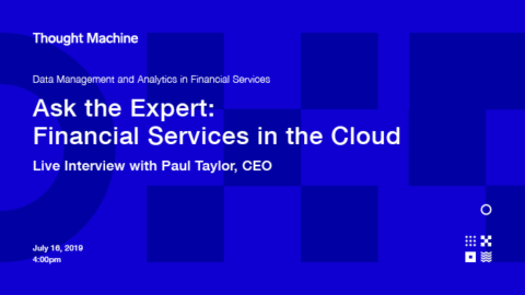 Ask the Expert: Financial Services in the Cloud
