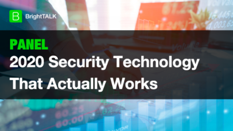 [PANEL] 2020 Security Technology That Actually Works