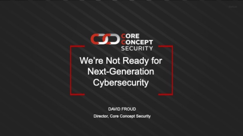 We are not ready for Next-Generation Cybersecurity
