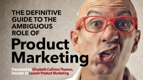 The Definitive Guide to the Ambiguous Role of Product Marketing