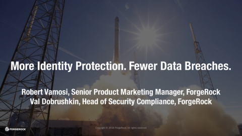 More Identity Protection. Fewer Data Breaches.
