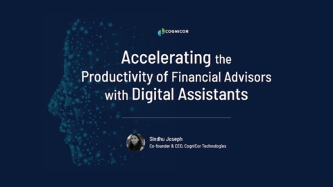 Accelerating the Productivity of Financial Advisors with Digital Assistants