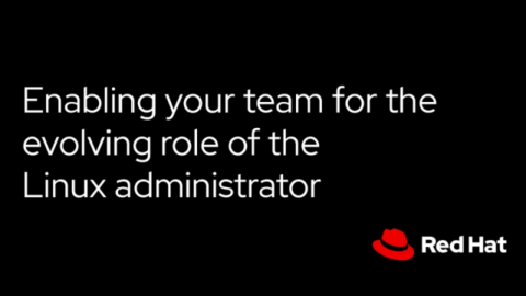 Enabling your team for the evolving role of the Linux administrator