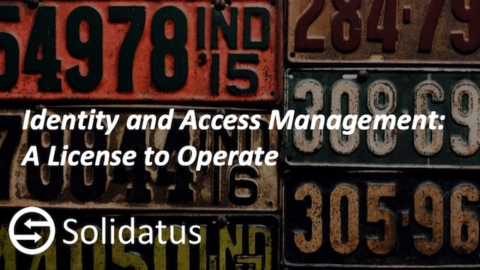 Identity and Access Management: A License to Operate