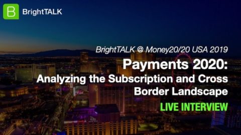 Payments 2020: Analyzing the subscription and cross border payments landscape