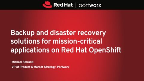Backup and recovery solutions for mission-critical apps on Red Hat OpenShift
