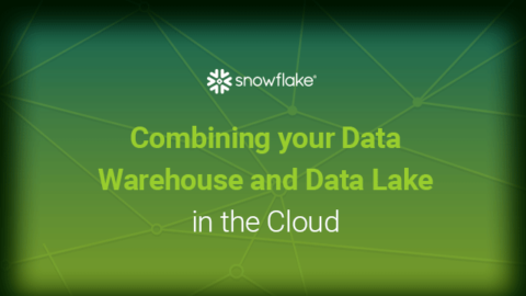 Combining your Data Warehouse and Data Lake in the Cloud