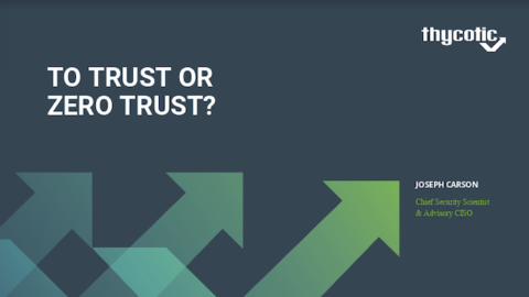To Trust or Zero Trust – What is the best approach?