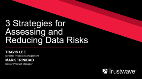 3 Strategies for Assessing and Reducing Data Risks