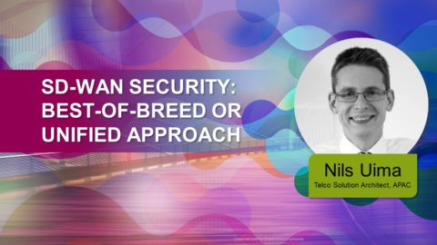 SD-WAN Security: Best-of-Breed or Unified Approach? (APAC AM)
