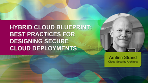 Hybrid Cloud Blueprint: Best Practices for Designing Secure Cloud Deployments