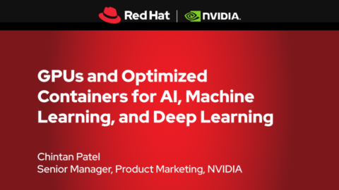 GPUs and Optimized Containers for AI, Machine Learning, and Deep Learning