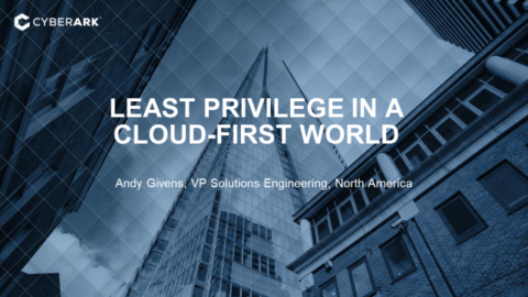 Least Privilege in a Cloud-First World