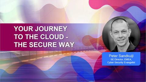 Your Journey to the Cloud – The Secure Way