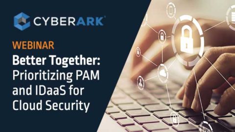 Better Together: Prioritizing PAM and IDaaS for Cloud Security