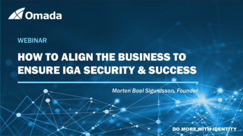How to Align the Business to Ensure IGA Security &#038; Success
