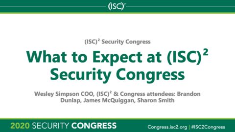 What to Expect at (ISC)² Security Congress 2020