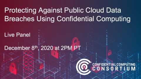 Protecting Against Public Cloud Data Breaches Using Confidential Computing