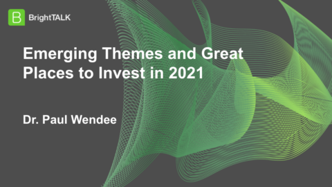 Emerging Themes and Great Places to Invest for 2021