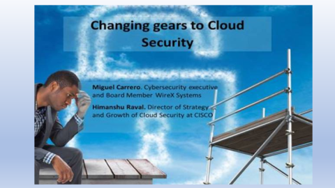 Cloud adoption has changed gears; your security needs to do the same